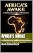 AFRICA'S AWAKE: A Manifesto...