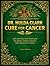 DR. HULDA CLARK CURE FOR CANCER: Safe and Practical Strategies for Detox, Herbal Support, and Cancer Prevention