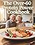 The Over-60 Protein Power Cookbook: A Science-Backed Plan for Weight Loss, Muscle Health & Longevity — 64 Easy Low-Carb Recipes, Meal Plans