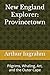 New England Explorer: Provincetown: Pilgrims, Whaling, Art, and the Outer Cape
