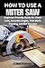 HOW TO USE A MITER SAW: Beg...