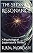 The Sedna Resonance: A Psychological Supernatural Thriller (Konrad's Supernatural Thrillers)