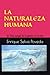 LA NATURALEZA HUMANA: La Vida surgió de la piedra, en el mar (Spanish Edition)