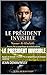 LE PRESIDENT INVISIBLE : Na...