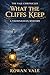 What the Cliffs Keep: A Completely Gripping Cornish Mystery — Addictive, Full of Secrets (A Thornhaven Mystery, Book 2) (The Thornhaven Mysteries)