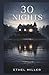 Thirty Nights: A Psychological Thriller with a Shocking Twist