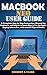 MACBOOK NEO USER GUIDE: A Complete Step by Step Instruction Manual for Beginners and Seniors to Learn How to Use the Apple Laptop Like a Pro, with macOS Tips & Tricks (Clark's Smart Device Manuals)