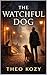 The Watchful Dog (The Hidden Intelligence Book 3)