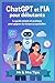 ChatGPT et l'IA pour débutants (French Edition)