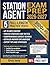 Station Agent Exam Prep 2026-2027: Complete Study Guide with Practice Tests, Proven Strategies, and Real-World Scenarios for Guaranteed Success