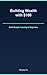 Building Wealth with $100: How to Invest Micro-Amounts in High-Yield Accounts