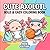 Cute Axolotl Coloring Book: Over 60 Kawaii-Style Water Creature Illustrations For Relaxation, Imagination, And Screen-Free Fun At Home