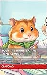 Toby the Hamster:...