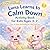 Luna Learns to Calm Down: A Gentle Story & Activity Book to Help Kids Calm Big Feelings, Manage Emotions, and Build Self-Control (Ages 3–7) (Luna Emotional Skills Series)