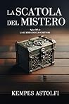 La Scatola del Mistero (Italian Edition)