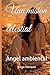 Una misión celestial: Ángel ambiental (Spanish Edition)