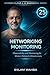 Networking Monitoring: Observability and Monitoring for Modern Network Infrastructure (Modern Cloud & AI Engineering Series)
