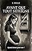 AVANT QUE TOUT S’ETEIGNE: Quand aimer peut tuer ! (Les romans de S. HELLO t. 1) (French Edition)