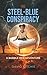 The Steel-Blue Conspiracy: A Bubble-Bed Adventure