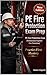 PE Fire Protection Exam Prep: Practice-First Mastery: Pass the PE Fire Protection Exam by training under pressure with exam-grade scenarios