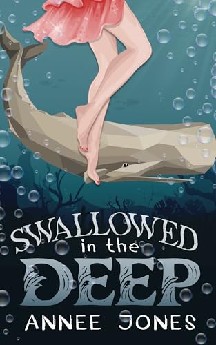Swallowed in the Deep: A Steamy OTT Monster Romance (Kindle Edition)
