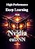 High-Performance Deep Learning with NVIDIA cuDNN: Accelerate Training and Inference, Master Graph API Fusion, and Build Production-Ready AI Models with Maximum GPU Efficiency