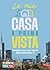 La mia casa a prima vista: Comprare casa con i segreti della trasmissione tv (Italian Edition)