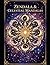 Zendala & Celestial Mandalas: A Stunning Collection of Zen-Inspired Zentangle Patterns and Cosmic Mandala Designs for Stress Relief, Mindfulness, and Creative Relaxation