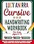 Cursive Handwriting Workbook For Kids Ages 8-12: Helping Children Improve Cursive Writing Skills With Full-Color Practice Pages
