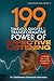 199 Timeless Quotes on The Transformative Power of Effective Listening: …A Recipe For A Life Beyond The Ordinary!