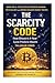 The Scarcity Code by Taluhan Öneş