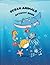 OCEAN CREATURES: ACTIVITY BOOK