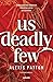Us deadly few (Los Oscuros 2)