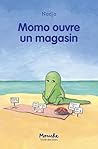 Momo ouvre un magasin - Nouvelle édition
