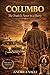 COLUMBO: The Truth Is Never in a Hurry: The Invisible Method: Psychology, Investigation, and the 17 Episodes That Made Columbo a Legend