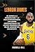 LEBRON JAMES: De Akron a la...