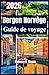 Bergen Norvège Guide de voyage 2026: Un Manuel Pratique pour Paysages, Culture, Fjords et Vie Locale à Explorer (French Edition)