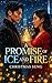 A Promise of Ice and Fire: ...