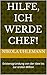 Hilfe, ich werde Chef!: Existenzgründung von der Idee bis zur ersten Million (German Edition)