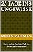 25 Tage ins Ungewisse by Rebin Rahman