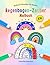 Regenbogen-Zauber Malbuch: Über 50 Seiten mit magischen Regenbogen-Motiven zum Ausmalen für Kinder ab 4 Jahren – für unterwegs, als Geschenk zu ... für Kinder) (German Edition)