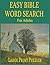 Easy Bible Word Search for Adults - Large Print Puzzles: Uplifting Large Print Puzzles to Relax and Strengthen Your Faith | 8 x 10 in. Pages | Perfect for long trips, gifts, of relaxation.