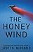 The Honey Wind: Blue collar pilots flying big propeller transport airplanes in the 1980s. (Pistons and Propellers)
