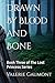 Drawn By Blood and Bone: Book Three of The Lost Princess Series