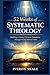 52 Weeks of Systematic Theology: Building a Strong Christian Foundation Through Weekly Biblical Truths