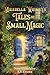 Mirabella Whimsy's Tales of Small Magic by Noa Gauthier