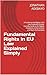 Fundamental Rights in EU Law Explained Simply: A Fundamental Rights in EU Law Explained Simply-Friendly Guide to EU Rights, Freedoms, Enforcement, and Real-Life Examples