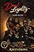 Dead Loyalty (The Loyalty Series)