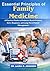 Essential Principles of Family Medicine: A Practical Guide to Evidence-Based Primary Care, Diagnosis, and Long-Term Patient Management