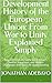 Development History of the European Union: From War to Unity Explained Simply: Beginner-Friendly Guide to EU Growth, Treaties, Expansion, and Modern Challenges with Real-Life Understanding